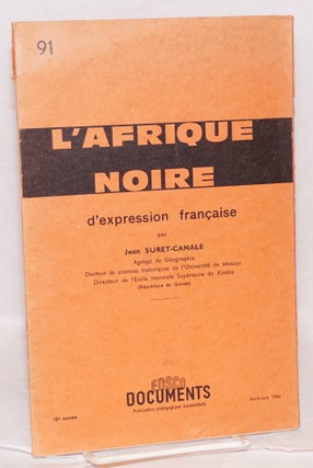 Cat.No: 98889 L'Afrique noire: no. 91, d'expression française: 10e Année 1962 - 63 No....