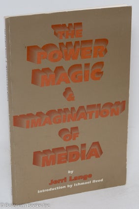 The power, magic and imagination of media