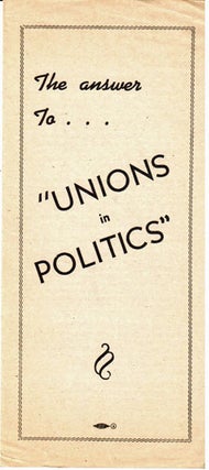 The answer to ... 'unions in politics'