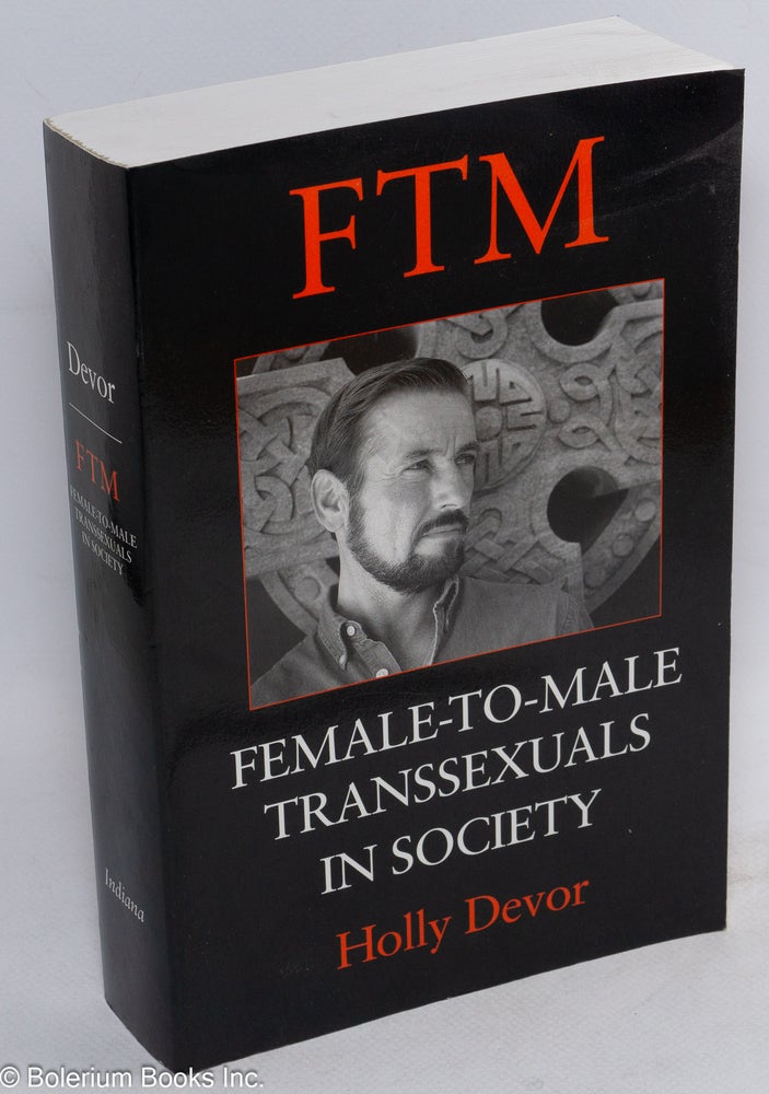 Cat.No: 99113 FTM; female-to-male transsexuals in society. Holly Devor.