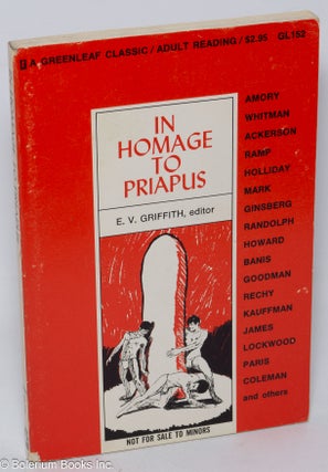 Cat.No: 99354 In Homage to Priapus. E. V. Griffith, Harry Bremner?, Walt Whitman Richard...