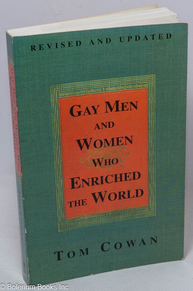 Cat.No: 99423 Gay Men & Women Who Enriched the World. Thomas Cowan.
