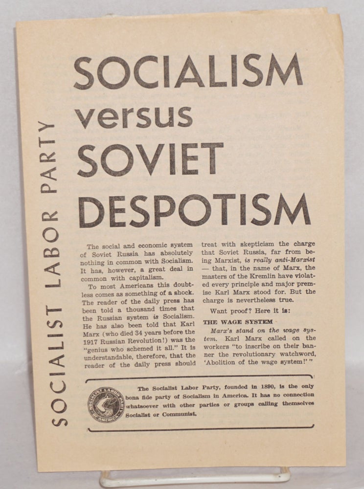 Cat.No: 99516 Socialism versus Soviet despotism. Socialist Labor Party.