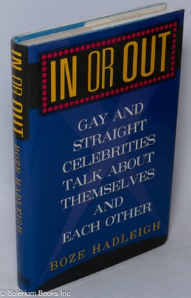 Cat.No: 99548 In or out; gay and straight celebrities talk about themselves and each...