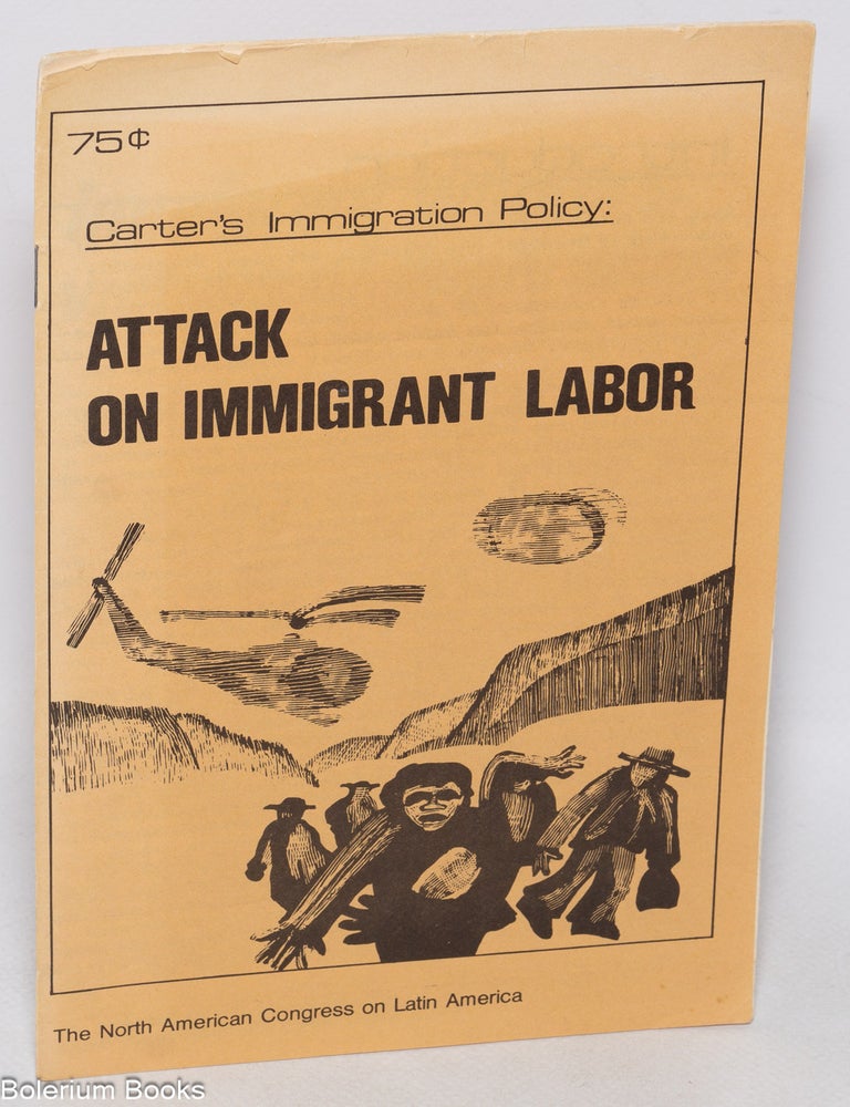 Cat.No: 99554 Carter's immigration policy: attack on immigrant labor