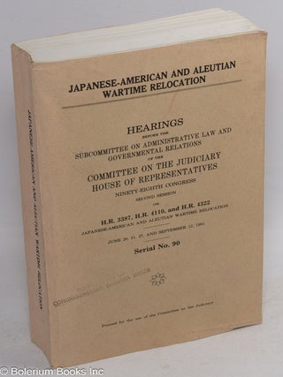 Cat.No: 99710 Japanese-American and Aleutian wartime relocation: hearings before the...