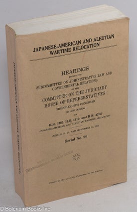 Cat.No: 99710 Japanese-American and Aleutian wartime relocation: hearings before the...