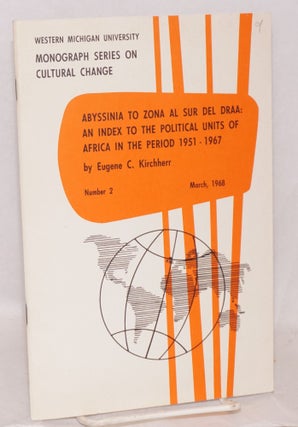 Cat.No: 99859 Abyssinia to Zona al Sur del Draa: an index to the political units of...