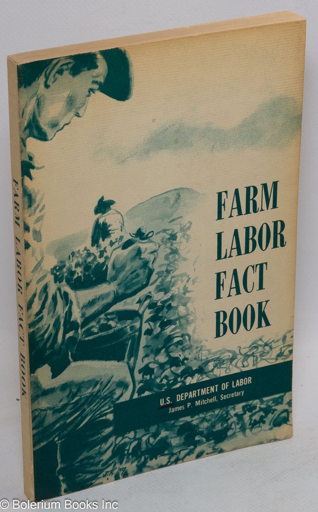Cat.No: 99891 Farm labor fact book. United States. Department of Labor.