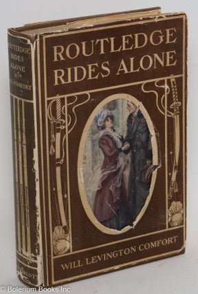 Cat.No: 99964 Routledge rides alone: a novel, with a frontispiece by Martin Justice. Will...