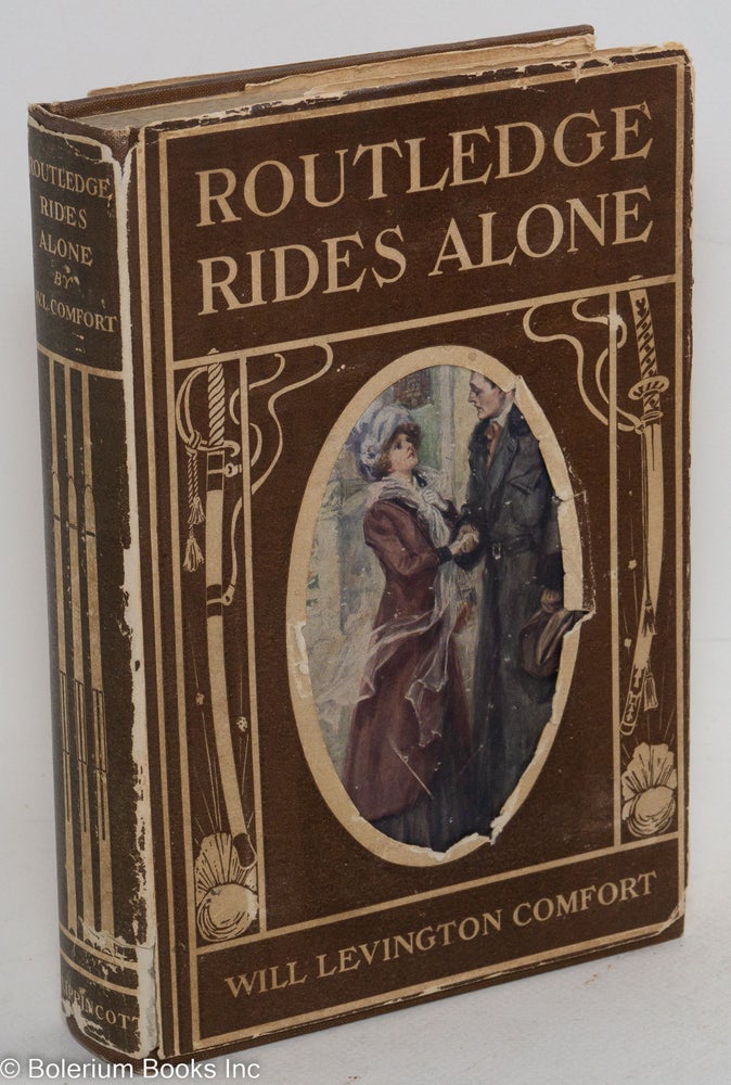 Cat.No: 99964 Routledge rides alone: a novel, with a frontispiece by Martin Justice. Will Levington Comfort.