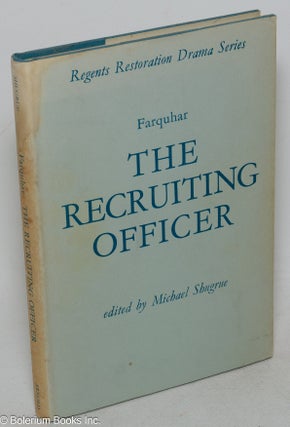 Cat.No: 99984 The recruiting officer, edited by Michael Shugrue. George Farquhar