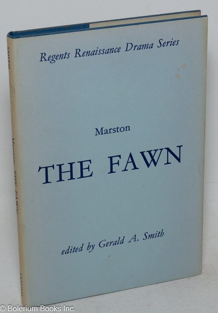 Cat.No: 99987 The fawn, edited by Gerald A. Smith. John Marston.
