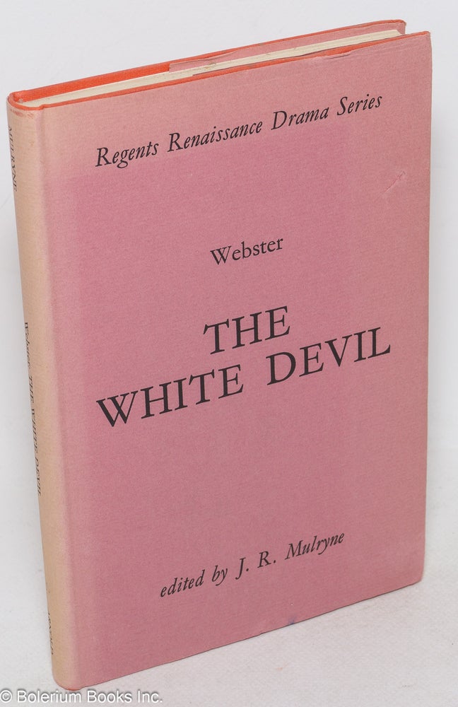 Cat.No: 99992 The white devil, edited by J. R. Mulryne. John Webster.